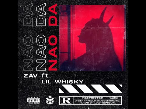 ZavThaOne - Não Dá (feat. Lil Whi$ky)