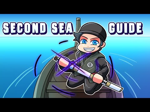 Blox Fruits Ultimate SECOND SEA Guide EVERYTHING YOU NEED TO KNOW 2025