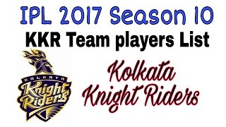 IPL 2017 Season 10 Kolkata Knight Riders team KKR Squad 2017 Retained players LIST Released
