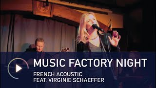 Music Factory Night - French Acoustic feat. Virginie Schaeffer