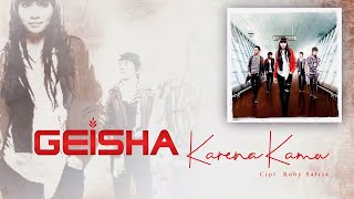 Download lagu Geisha - Karena Kamu mp3 Download lagu Geisha - Karena Kamu mp3