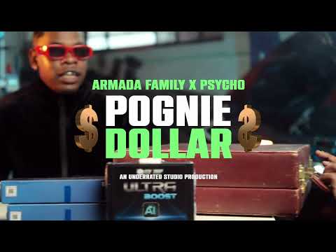 Pognie Dollar Trailer - Armada Family ft Psycho