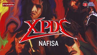 Download lagu Nafisa - XPDC (Lirik Video) mp3