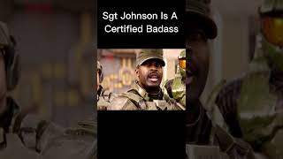 Sgt Johnson Is A Badass