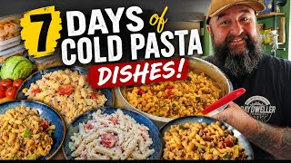 7 Cold Pasta Dishes for 7 Days! 🍝 | 8+ Portion Meal Prep Challenge