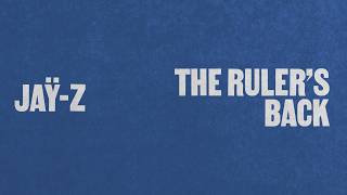 JAŸ-Z - The Ruler's Back (Official Lyric Video)
