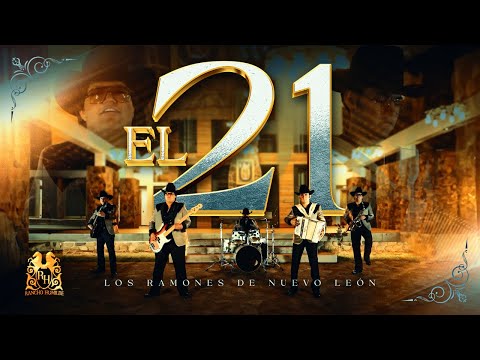 Los Ramones De Nuevo Leon - El 21 [En Vivo]