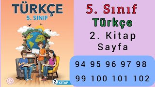 5. sınıf Türkçe ders kitabı 2. kitap sayfa 94 95 96 97 98 99 100 101 1