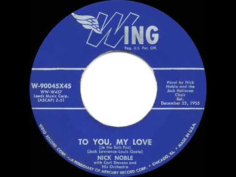 1956 HITS ARCHIVE: To You, My Love - Nick Noble