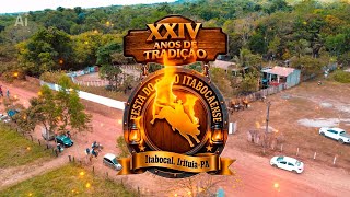 XXIV CAVALGADA E RODEIO ITABOCAENSE DA VILA DE ITABOCAL IRITUIA PÁ 2026