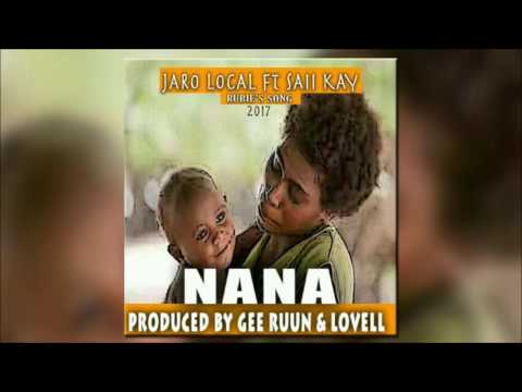 JARO LOCAL - Nana [Feat Saii Kay]