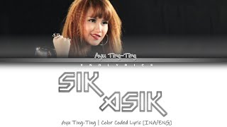 Download lagu Ayu Ting Ting - Sik Asik (Color Coded Lyrics/Lirik INA/ENG) mp3 Download lagu Ayu Ting Ting - Sik Asik (Color Coded Lyrics/Lirik INA/ENG) mp3