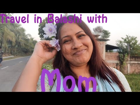 Travel in Balashi with Mom। Anisha Adiba
