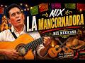 MIX LA MANCORNADORA-LA MAL PAGADORA  Cover acustico Fernando Herrera