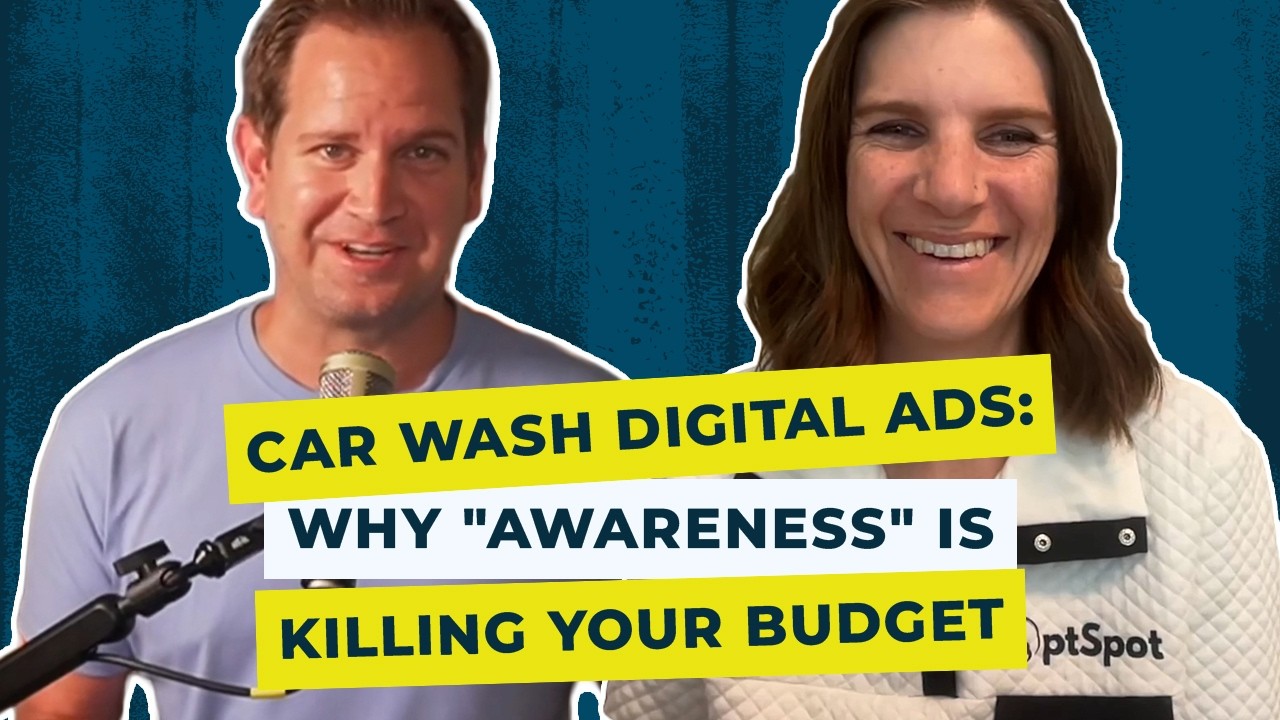 Car Wash Digital Ads: Why "Awareness" is Killing Your Budget