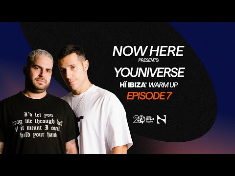 Paco Osuna presents NOW HERE Radioshow - Hï Ibiza Warm Up Ep. 7 YOUNIVERSE
