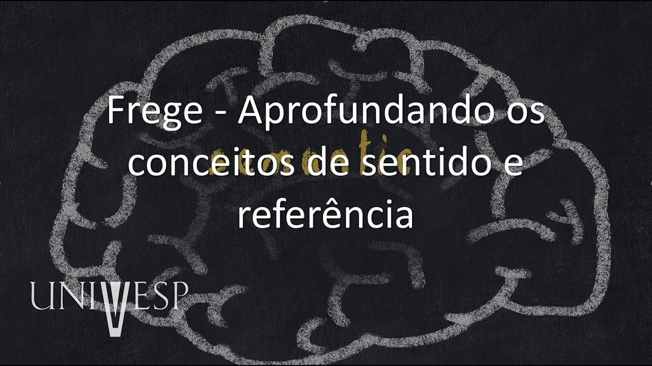 Semântica - Frege - Aprofundando os conceitos de sentido e referência