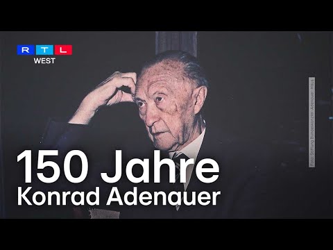 150 Jahre Konrad Adenauer - der erste Bundeskanzler war ein Kölner aus der Kaiserzeit | RTL WEST