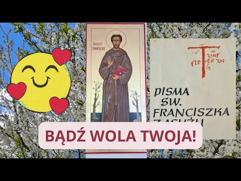 OJCZE NASZ: BĄDŹ WOLA TWOJA