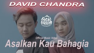 Download lagu DAVID CHANDRA - ASALKAN ENGKAU BAHAGIA mp3