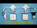 INSTALASI LISTRIK RUMAH 2 KABEL DAN 3 KABEL DENGAN KABEL NYM