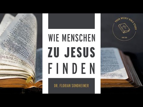#10-05 Vier Varianten, wie Menschen Jesus finden; Soteriologie | Dr. Florian Sondheimer
