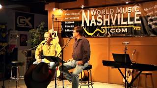 Chuck Jones & Doak Turner - Songwriter Workshop - World Music Nashville