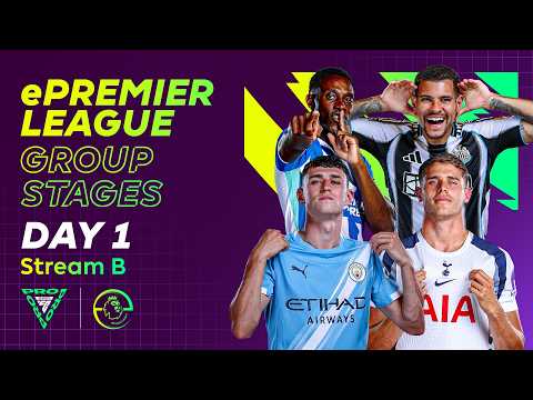ePremier League 2025/26 Group Stages | Stream B | FC 26 | Day 1