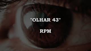 OLHAR 43 - RPM | Letra