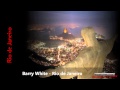 Barry White - Rio de Janeiro.