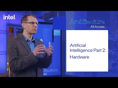 Architecture All Access: Artificial Intelligence Part 2 – Hardware | Intel Technology