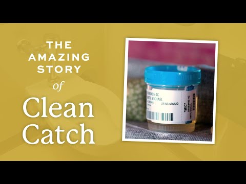 The Amazing Story of Clean Catch: Patient Instructions for Urine Collection