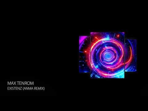 PREMIERE: Max TenRoM - Existenz (ANMA Remix - Short Edit) | Melodic Techno 2025