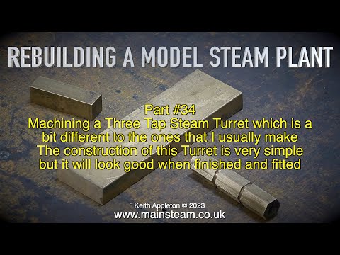REBUILDING A MODEL STEAM PLANT - PART #34