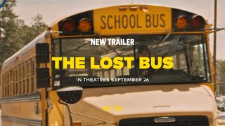 The Lost Bus (2025) - New Trailer | Cineplex