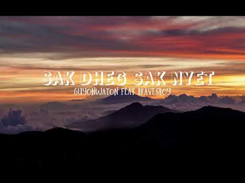sak dheg sak nyet|guyon waton feat bravesboy|official music