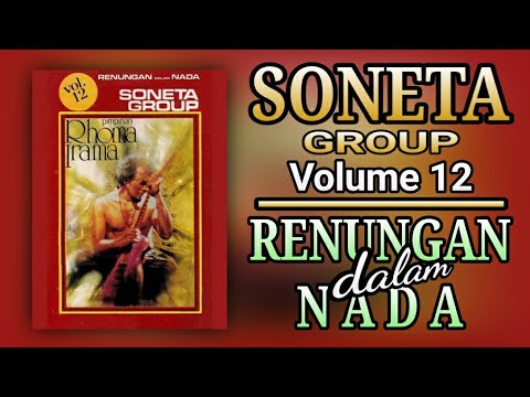 SONETA GROUP VOLUME 12 - RENUNGAN DALAM NADA (FULL ALBUM)