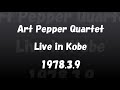 Art Pepper Quartet Live in Kobe