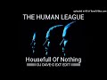 The Human League - Housefull Of Nothing (DJ Dave-G Ext Mix)