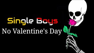 Download lagu Single Boys | Valentine day WhatsApp Status 2021 | Valentine's Status Shayari 2021 mp3