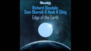 Richard Dinsdale, Sam Obernik & Hook N Sling - Edge Of The Earth (Original Mix)