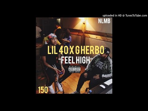 LIL 40 x G HERBO-FEEL HIGH (MP3)