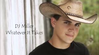 Whatever It Takes by DJ Miller