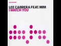 Lee Cabrera Ft. MIM - I Watch You (Radio Edit ...