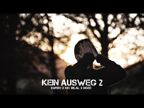 Kurdo ft. MC Bilal & Ngee - Kein Ausweg 2 (prod. by 21kHz)