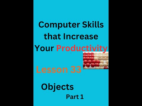 Computer Skills that Increase Your Productivity || Lesson 33  Objects || Part 1 Insert objects