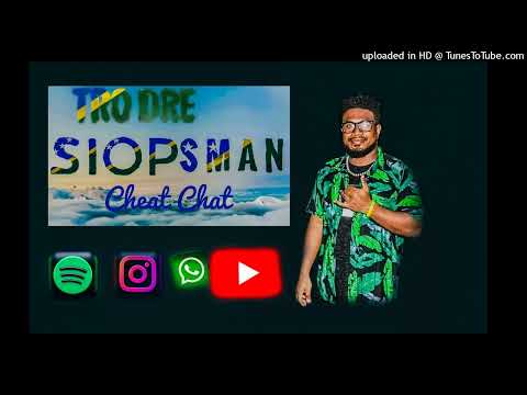 S I O P S M A N   ft T R O  D  R E - CHEAT CHAT 🎵🌴
