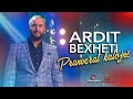 Pranverat Kalojne Ardit Bexheti