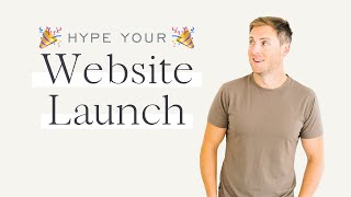 Launching a Website? Follow THESE Tips to Maximize your Website Launch