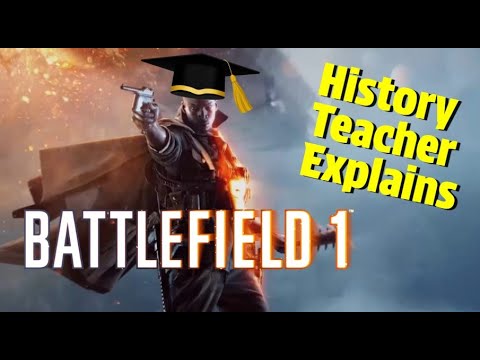 History Teacher Explains Battlefield 1